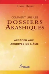 Comment lire les dossiers akashiques