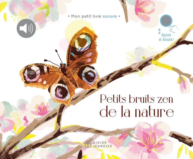 Petits Bruits zen de la nature -  - DIDIER JEUNESSE