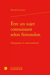 Être un sujet connaissant selon Simondon