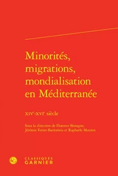 Minorités, migrations, mondialisation en Méditerranée