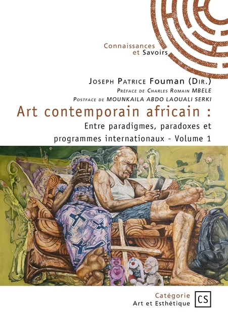 Art contemporain africain - Vol 1 - Joseph Patrice Fouman - CONNAISSANCES