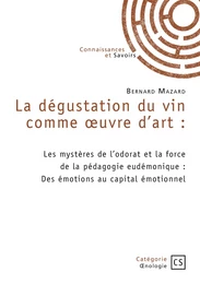 La dégustation du vin comme oeuvre d’art