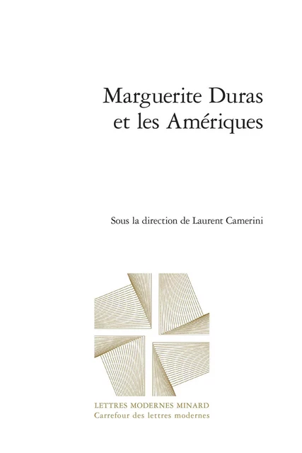 Marguerite Duras et les Amériques -  Collectif - CLASSIQ GARNIER