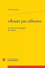 route par ailleurs  le  nouveau langage  des essais