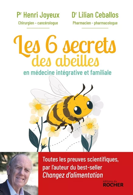 Les 6 secrets des abeilles - Henri Joyeux, Lilian Ceballos - DU ROCHER