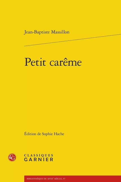 Petit carême - Jean-Baptiste Massillon - CLASSIQ GARNIER