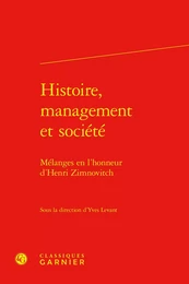 Histoire, management et société