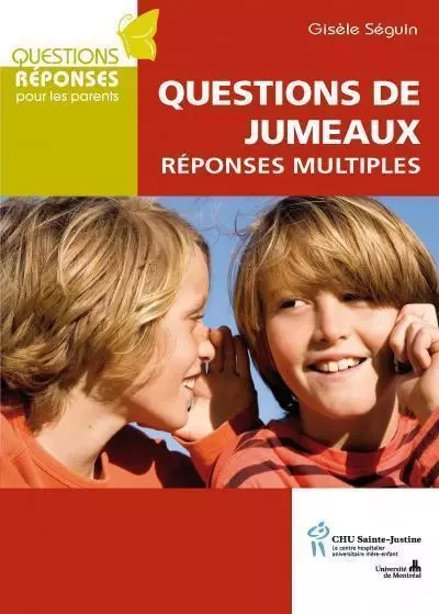 QUESTIONS DE JUMEAUX -  SEGUIN GISELE - STE JUSTINE