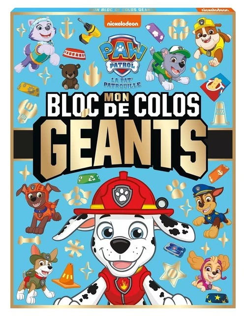 La Pat' Patrouille - Mon bloc de colos géants (éd. 2024) -  Nickelodeon - HACHETTE JEUN.