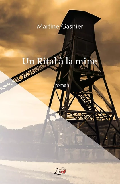 Un Rital à la mine - Martine Gasnier - ZINEDI PUBLEDIT