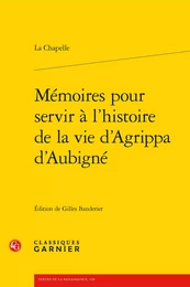 Mémoires pour servir à l'histoire de la vie d'Agrippa d'Aubigné