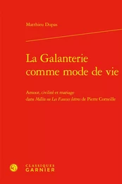 La Galanterie comme mode de vie