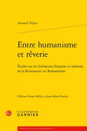 Entre humanisme et rêverie