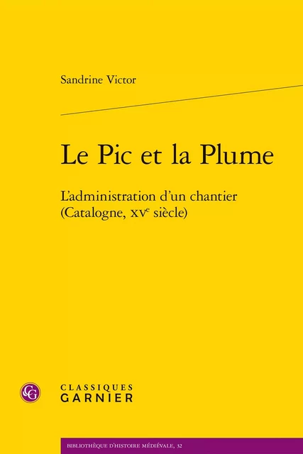 Le Pic et la Plume - Sandrine Victor - CLASSIQ GARNIER