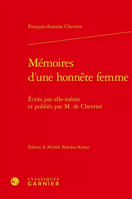 Mémoires d'une honnête femme - François-Antoine Chevrier - CLASSIQ GARNIER