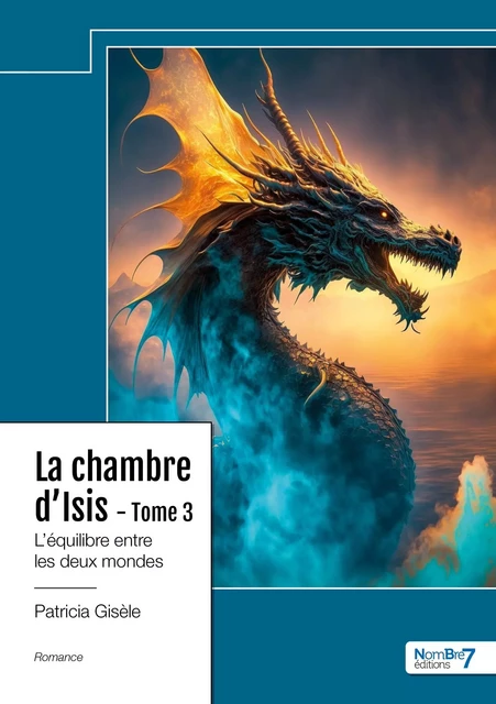 La chambre d'Isis - Tome 3 -  Patricia Gisèle - NOMBRE 7