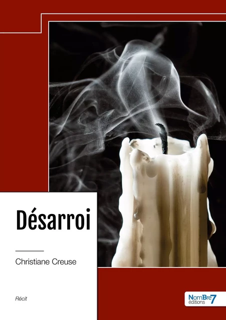 Désarroi -  Christiane Creuse - NOMBRE 7