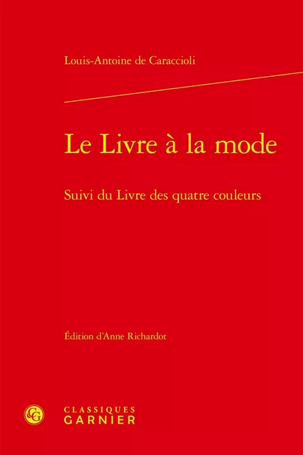 Le Livre à la mode - Louis-Antoine de Caraccioli - CLASSIQ GARNIER