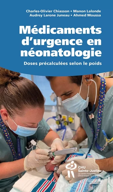 MEDICAMENTS D'URGENCE ET NEONATOLOGIE -  - STE JUSTINE