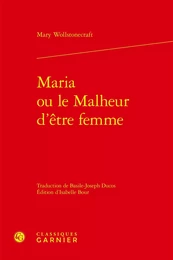 Maria ou le Malheur d'être femme