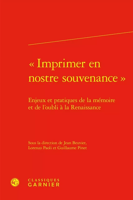 « Imprimer en nostre souvenance » -  Collectif - CLASSIQ GARNIER