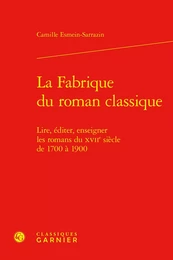 La Fabrique du roman classique