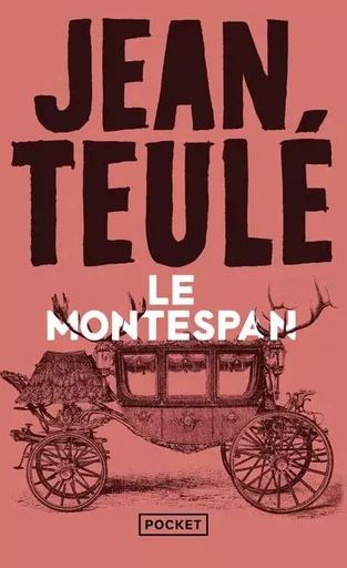 Le Montespan - Jean Teulé - Univers Poche