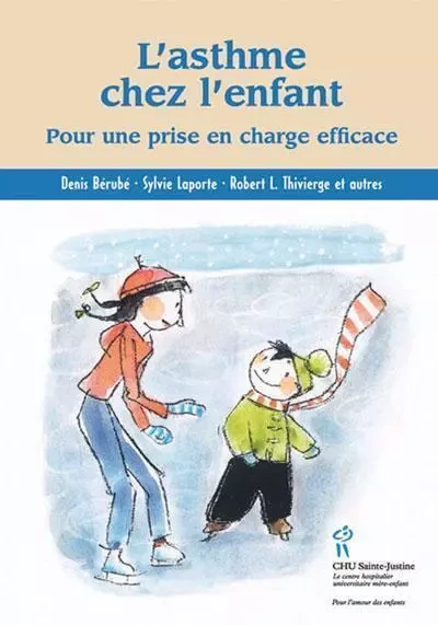 L'asthme chez l'enfant - pour une prise en charge efficace -  - STE JUSTINE