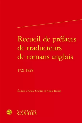 Recueil de préfaces de traducteurs de romans anglais -  ANONYME - CLASSIQ GARNIER