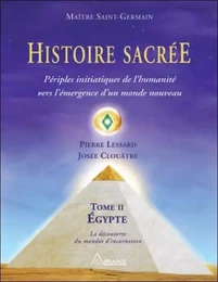 Histoire sacrée - T2 : Périples initiatiques de l'humanité