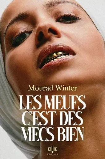 Les meufs, c'est des mecs bien - Mourad Winter - Place des éditeurs