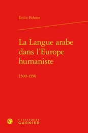 La Langue arabe dans l'Europe humaniste