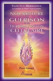 Nourriture de guérison et de transmutation cellulaire