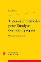 Théories et méthodes pour l'analyse des noms propres