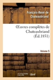 Oeuvres complètes de Chateaubriand. Volume 05