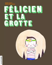 FELICIEN ET LA GROTTE