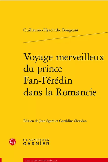 Voyage merveilleux du prince Fan-Férédin dans la Romancie - Guillaume-Hyacinthe Bougeant - CLASSIQ GARNIER