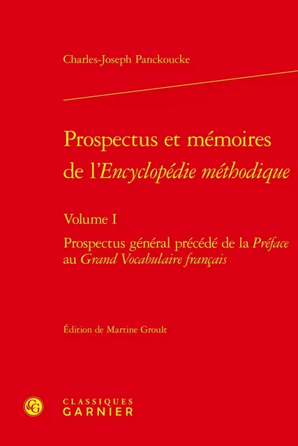 Prospectus et mémoires de l'Encyclopédie méthodique - Charles-Joseph Panckoucke - CLASSIQ GARNIER