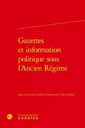 Gazettes et information politique sous l'Ancien Régime