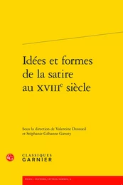 Idées et formes de la satire au XVIIIe siècle