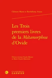 Les Trois premiers livres de la Métamorphose d'Ovide