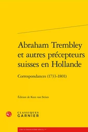 Abraham Trembley et autres précepteurs suisses en Hollande