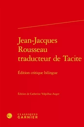 Jean-Jacques Rousseau traducteur de Tacite