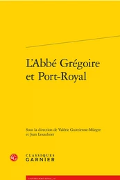 L'Abbé Grégoire et Port-Royal