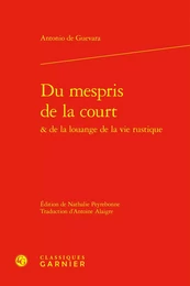 Du mespris de la court & de la louange de la vie rustique