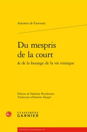 Du mespris de la court & de la louange de la vie rustique