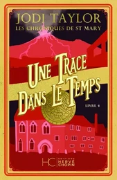 Les Chroniques de St Mary - Tome 04 Une trace dans le temps