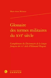 Glossaire des termes militaires du XVIe siècle