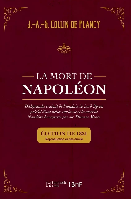 La Mort de Napoléon - Jacques-Albin-Simon Collin de Plancy, GEORGE GORDON LORD BYRON - HACHETTE BNF