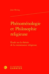 Phénoménologie et Philosophie religieuse